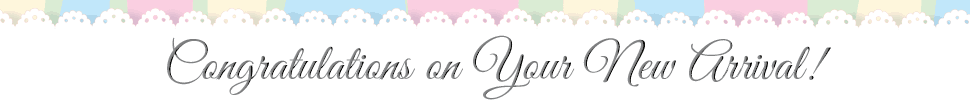 Congratulations on Your New Arrival!